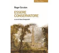 Essere conservatore - Scruton Roger
