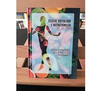 ESSERE DIETOLOGO E NUTRIZIONISTA DI SE STESSI Teoria e pratica della ricerca moderna
