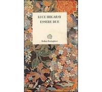 Essere due - Irigaray Luce