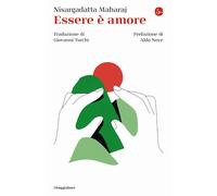 Essere è amore - Nisargadatta Maharaj