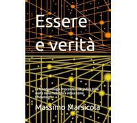 Essere e verità: La fenomenologia trascendentale indice della realtà della metafisica intesa come fondamento
