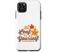 Essere foglia in te stesso credere carino Kawaii Ringraziamento Custodia per iPhone 11 Pro Max