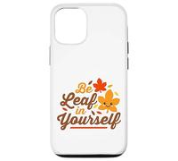 Essere foglia in te stesso credere carino Kawaii Ringraziamento Custodia per iPhone 12/12 Pro