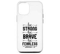 essere forte essere coraggioso essere senza paura Giosuè 1:9 Amore cristiano Custodia per iPhone 12/12 Pro