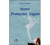 Essere Françoise Sagan