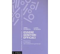 Essere Genitori Efficaci. Programmi Di Sostegno Alle Competenze Genitoriali