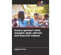 Essere genitori nelle famiglie degli ufficiali dell'esercito indiano