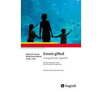 Essere gifted. Una guida per i genitori - [Hogrefe]