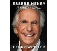 Essere Henry. Il Fonzie e oltre...