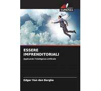 ESSERE IMPRENDITORIALI: Applicando l'intelligenza artificiale