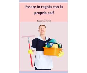 Essere in regola con la propria colf: Tutto ciò che occorre sapere per essere in regola con colf e badanti