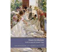 Essere in relazione. Scritti in onore di Carmelo Vigna