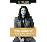 Essere indipendente - Gori Veronica