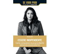 Essere indipendente [Paperback] [Oct 17, 2025] Gori, Veronica