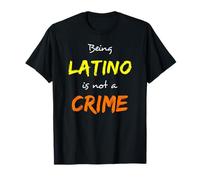 Essere latino non è un orgoglio ispanico politico criminale Maglietta