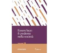 Essere luce: il credente nella società