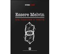 Essere Melvin tra finzione e realtà