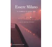 Essere Milano. La scommessa di giovani vite