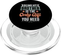 Essere mio fratello è l'unico regalo di cui hai bisogno fratelli sorella PopSockets PopGrip per MagSafe