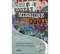 Essere missione oggi. Una comunità missionaria si interroga. La presenza ad gentes nel Vecchio Continente