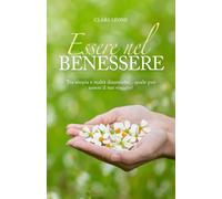 ESSERE NEL BENESSERE: Tra utopia e realtà dinamiche..quale può essere il tuo viaggio?