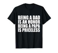 Essere papà è Un Onore, Essere Un papà è Un sentimento Inestimabile Maglietta