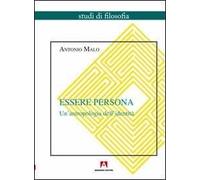 Essere persona. Un'antropologia dell'identità