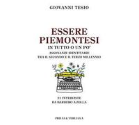 Essere piemontesi in tutto o un po'. Assonanze identitarie tra il secondo e il terzo millennio