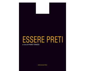 Essere preti - Tonizzi F. (cur.)