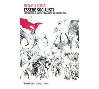 Essere socialisti. L'esperienza di Varese e Gallarate, dal 1882 al 1924