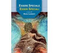 Essere speciale. Esseri speciali
