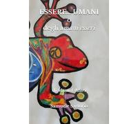 Essere… Umani: o degli umani esseri
