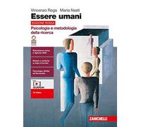 Essere umani. Psicologia e metodologia della ricerca. Ediz. rossa. Per le Scuole superiori. Con e-book