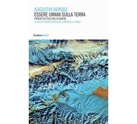 Essere umani sulla terra. Principi di etica dell'ecumene