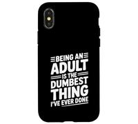 Essere un adulto è la cosa più stupida che abbia mai fatto Custodia per iPhone X/XS