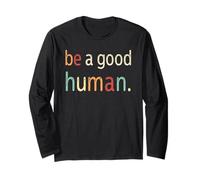 Essere Un Buon Messaggio Positivo Vintage Umano Maglia a Manica