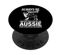 Essere un pastore australiano divertente australiano PopSockets PopGrip Adesivo