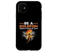 Essere un pesce rosso più felice pesce rosso animale Custodia per iPhone 11