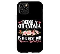Essere una nonna è il miglior lavoro che non ho mai fatto domanda per la nonna Custodia per iPhone 11 Pro