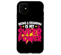 Essere una nonna è il mio super potere nonna scherzi nonna Custodia per iPhone 11