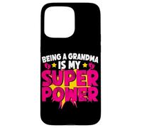 Essere una nonna è il mio super potere nonna scherzi nonna Custodia per iPhone 15 Pro Max