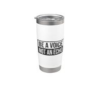 ESSERE UNA VOCE NON UN ECHO Bicchiere termico in acciaio inox doppia parete