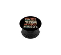 Essere vent'anni negli anni '70 è stato più divertente di settanta negli anni '20 PopSockets PopGrip Adesivo