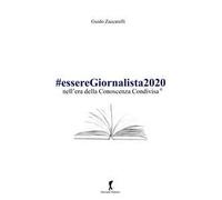 #esseregiornalista2020 nell'era della conoscenza condivisa