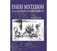Esseri misteriosi. Nella tradizione popolare piemontese