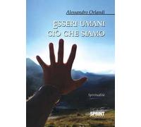 Esseri umani ciò che siamo