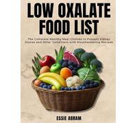 Essie Abram Low Oxalate Food List (Tascabile)