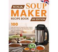 Essie J Rimmer Ninja Soup Maker Recipe Book UK Edition (Tascabile)