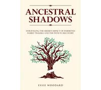 Essie Woodard Ancestral Shadows (Tascabile) Generational Healing