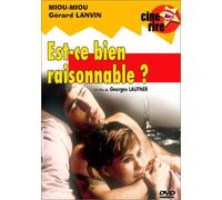 Est ce bien raisonnable